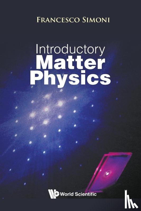 Francesco (Univ Politecnica Delle Marche, Italy) Simoni - Introductory Matter Physics