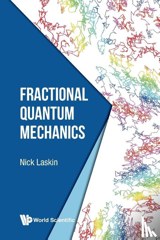 Nick (Topquark Inc, Canada) Laskin - Fractional Quantum Mechanics