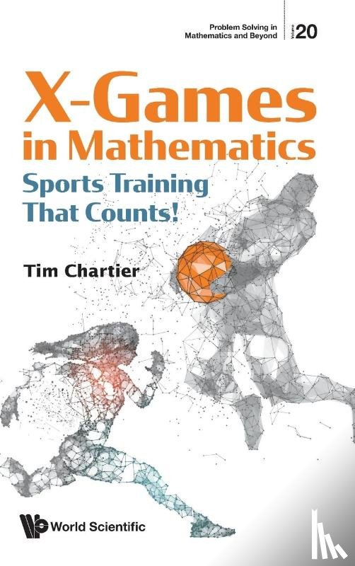Chartier, Timothy P (Davidson College - X Games In Mathematics: Sports Training That Counts!