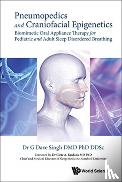 Singh, G Dave (Vivos Therapeutics Inc., Usa) - Pneumopedics And Craniofacial Epigenetics: Biomimetic Oral Appliance Therapy For Pediatric And Adult Sleep Disordered Breathing
