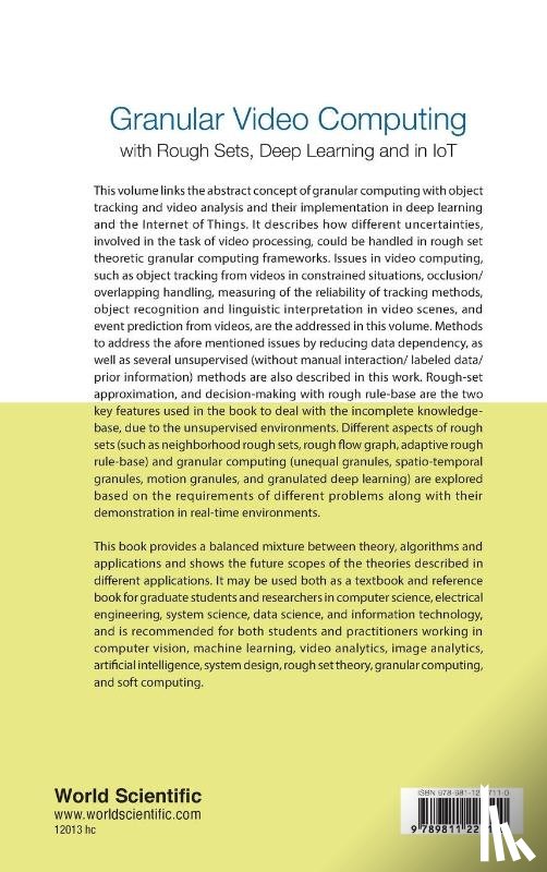 Chakraborty, Debarati Bhunia (Indian Statistical Inst, Pal, Sankar Kumar (Indian Statistical Inst - Granular Video Computing: With Rough Sets, Deep Learning And In Iot