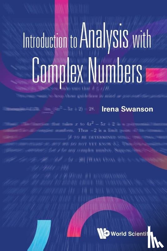 Swanson, Irena - Introduction To Analysis With Complex Numbers