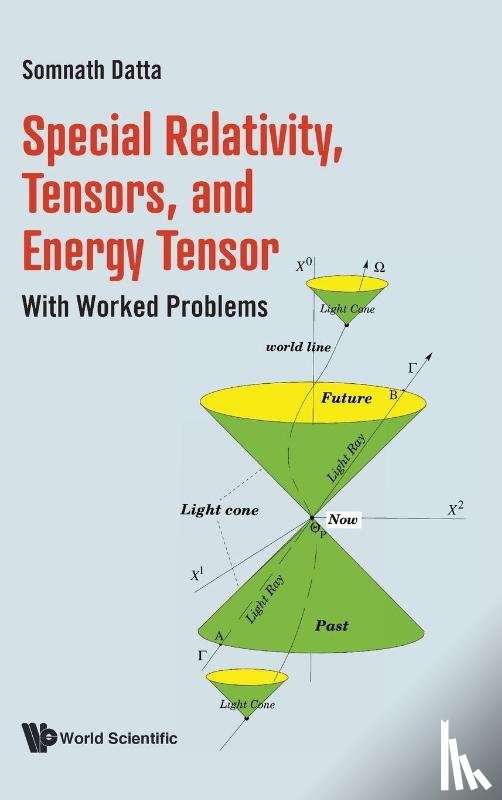 Datta, Somnath (Nat'l Council Of Educational Research And Training - Special Relativity, Tensors, And Energy Tensor: With Worked Problems