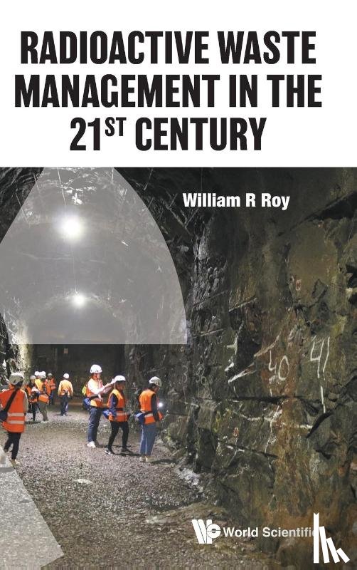 Roy, William R (Univ Of Illinois At Urbana-champaign - Radioactive Waste Management In The 21st Century