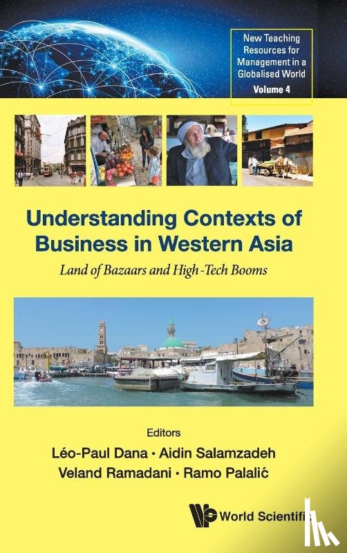  - Understanding Contexts Of Business In Western Asia: Land Of Bazaars And High-tech Booms