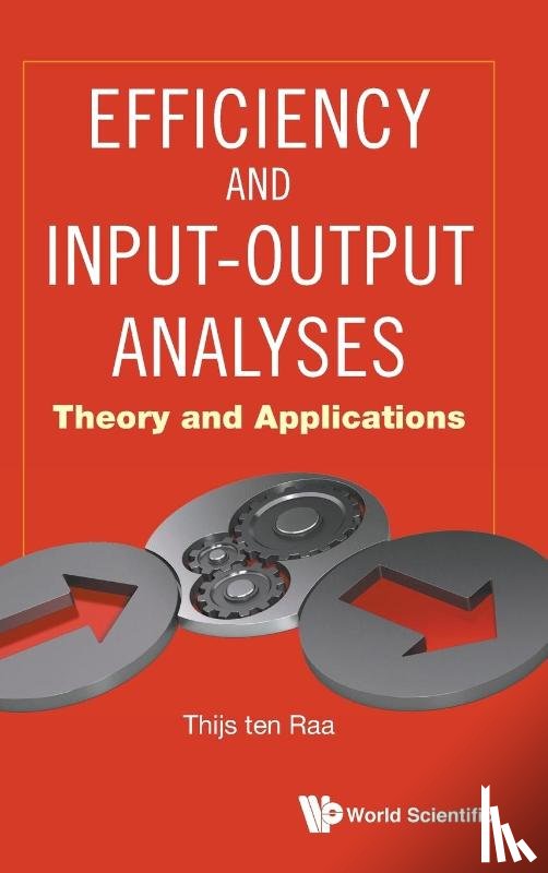 Ten Raa, Thijs (Utrecht School Of Economics - Efficiency And Input-output Analyses: Theory And Applications