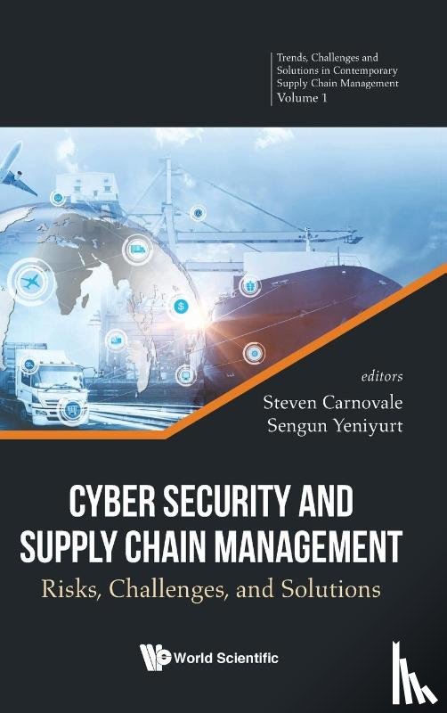  - Cyber Security And Supply Chain Management: Risks, Challenges, And Solutions