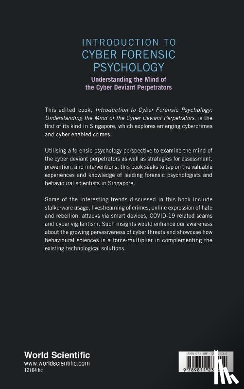  - Introduction To Cyber Forensic Psychology: Understanding The Mind Of The Cyber Deviant Perpetrators