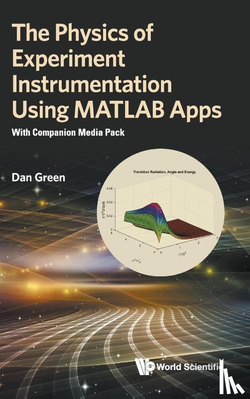 Green, Daniel (Fermi Nat'l Accelerator Lab - Physics Of Experiment Instrumentation Using Matlab Apps, The: With Companion Media Pack