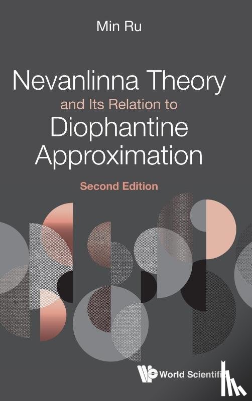 Ru, Min (Univ Of Houston - Nevanlinna Theory And Its Relation To Diophantine Approximation