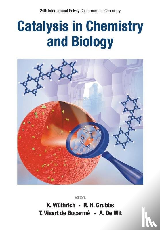  - Catalysis In Chemistry And Biology - Proceedings Of The 24th International Solvay Conference On Chemistry