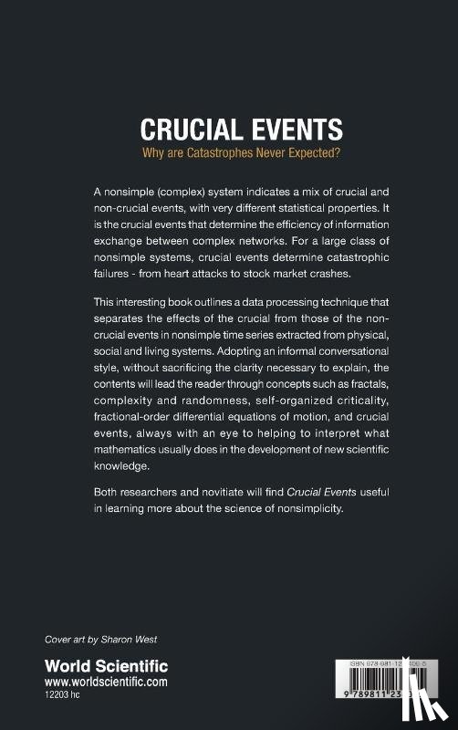 West, Bruce J (Army Research Office, Grigolini, Paolo (Univ Of North Texas - Crucial Events: Why Are Catastrophes Never Expected?