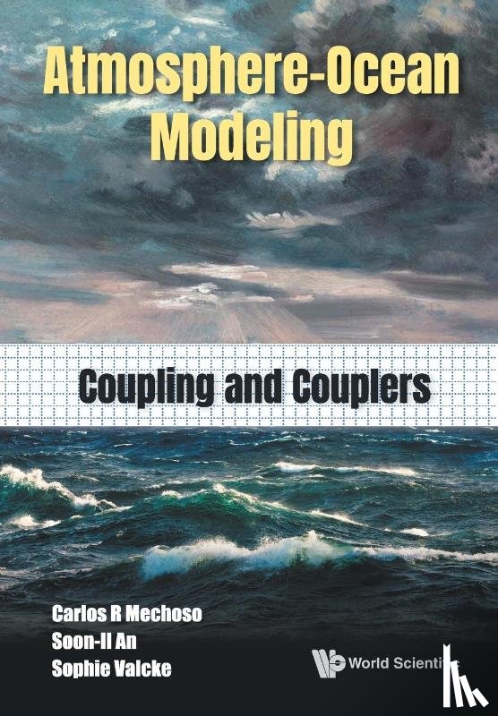 Mechoso, Carlos Roberto (Univ Of California, An, Soon-il (Yonsei Univ, Valcke, Sophie (Cerfacs - Atmosphere-ocean Modeling: Coupling And Couplers