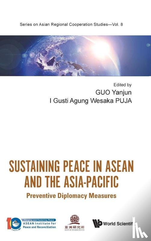  - Sustaining Peace In Asean And The Asia-pacific: Preventive Diplomacy Measures