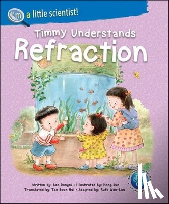 Bao, Dongni (-) - Timmy Understands Refraction