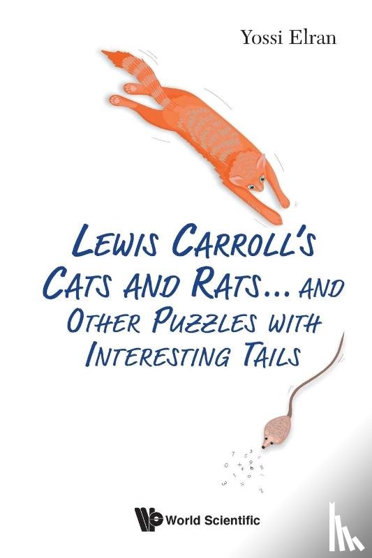 Elran, Yossi (Weizmann Institute Of Science - Lewis Carroll's Cats And Rats... And Other Puzzles With Interesting Tails