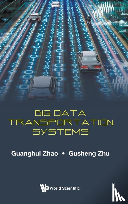 Zhao, Guanghui (Guizhou Univ Of Finance And Economics, Zhu, Gusheng (Qujing Normal Univ - Big Data Transportation Systems