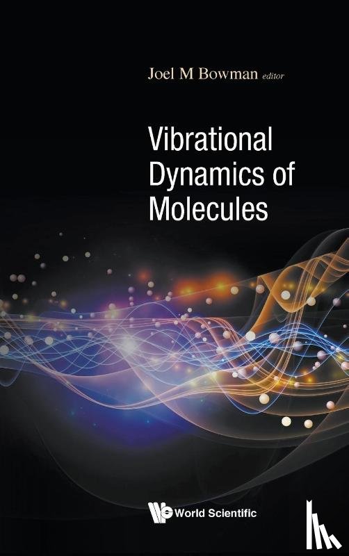  - Vibrational Dynamics Of Molecules