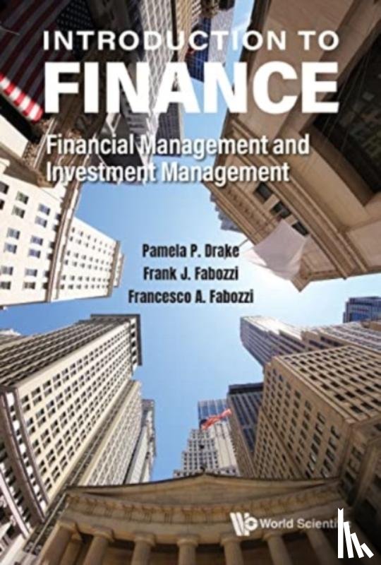 Drake, Pamela Peterson (James Madison Univ, Fabozzi, Frank J (Johns Hopkins Univ, Fabozzi, Francesco A (Stevens Inst Of Technology - Introduction To Finance: Financial Management And Investment Management