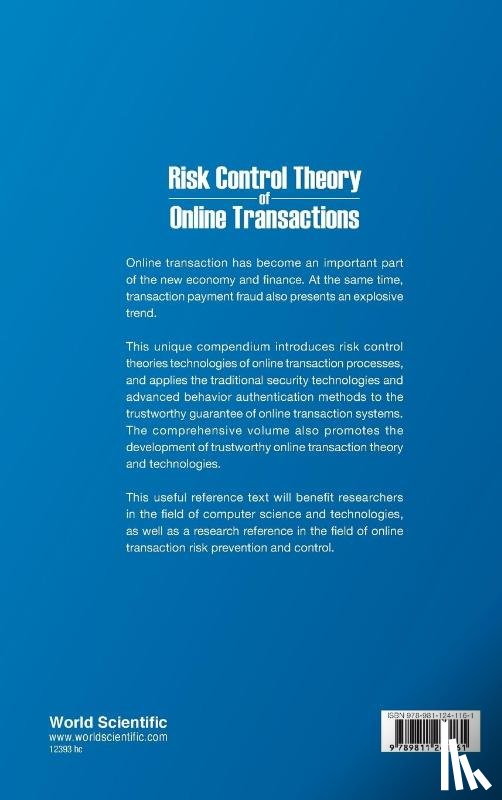 Jiang, Changjun (Tongji Univ, Yu, Wangyang (Shaanxi Normal Univ - Risk Control Theory Of Online Transactions