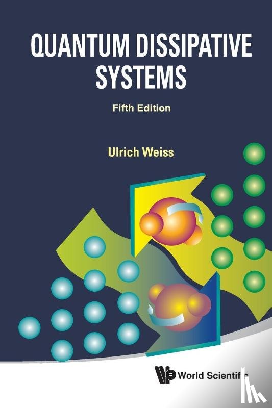 Weiss, Ulrich (Univ Stuttgart - Quantum Dissipative Systems (Fifth Edition)