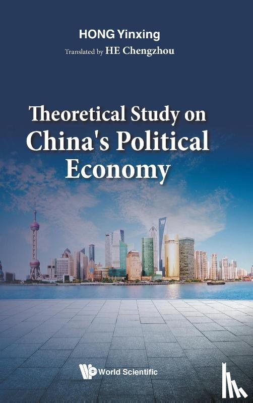 Hong, Yinxing (Nanjing Univ - Theoretical Study On China's Political Economy