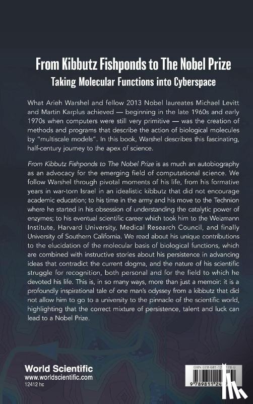 Warshel, Arieh (Univ Of Southern California - From Kibbutz Fishponds To The Nobel Prize: Taking Molecular Functions Into Cyberspace