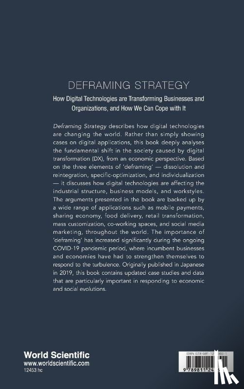 Takagi, Soichiro (Univ Of Tokyo - Deframing Strategy: How Digital Technologies Are Transforming Businesses And Organizations, And How We Can Cope With It