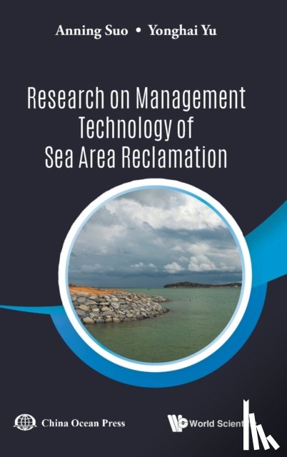 Suo, Anning (Chinese Academy Of Sciences, Yu, Yonghai (National Marine Environment Monitoring Center - Research On Management Technology Of Sea Area Reclamation