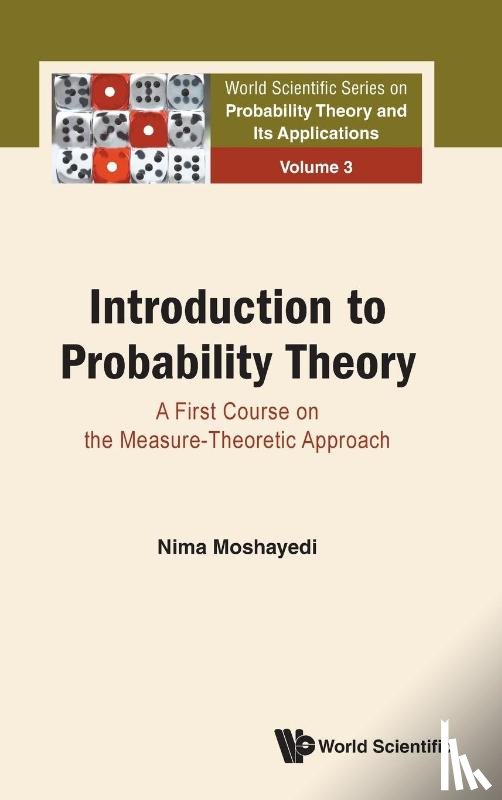 Moshayedi, Nima (Univ Of California - Introduction To Probability Theory: A First Course On The Measure-theoretic Approach