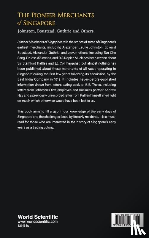 Hale, Richard Edward (-) - Pioneer Merchants Of Singapore, The: Johnston, Boustead, Guthrie And Others