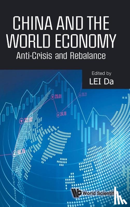  - China And The World Economy: Anti-crisis And Rebalance