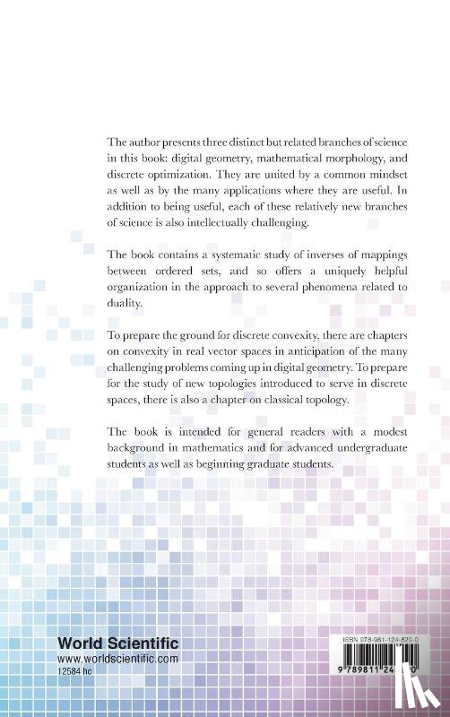 Kiselman, Christer Oscar (Uppsala Univ - Elements Of Digital Geometry, Mathematical Morphology, And Discrete Optimization