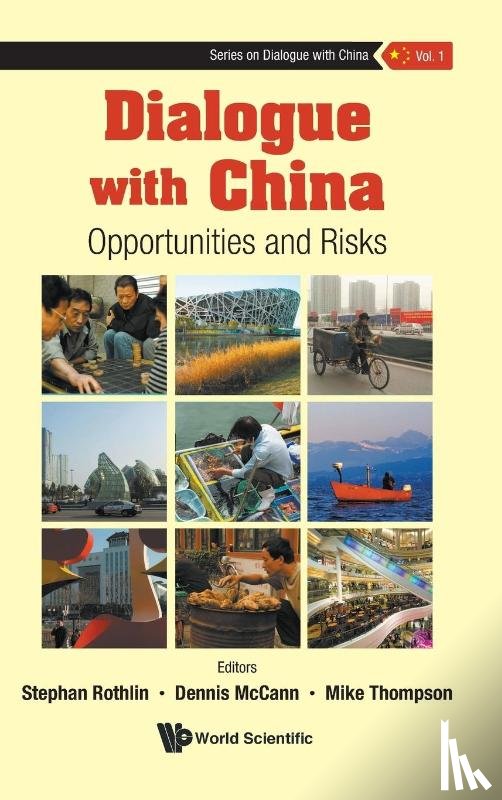  - Dialogue With China: Opportunities And Risks