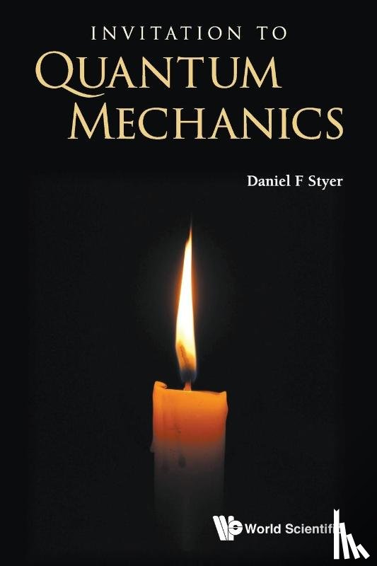 Styer, Daniel F (Oberlin College - Invitation To Quantum Mechanics