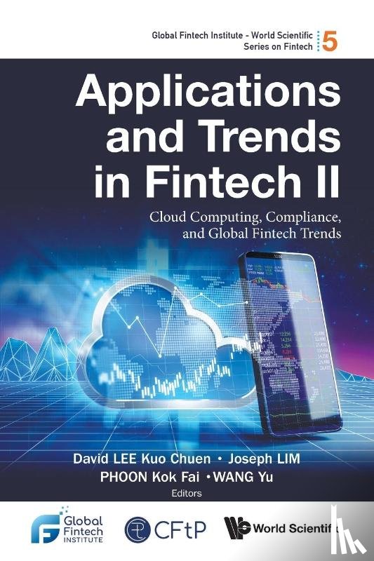  - Applications And Trends In Fintech Ii: Cloud Computing, Compliance, And Global Fintech Trends