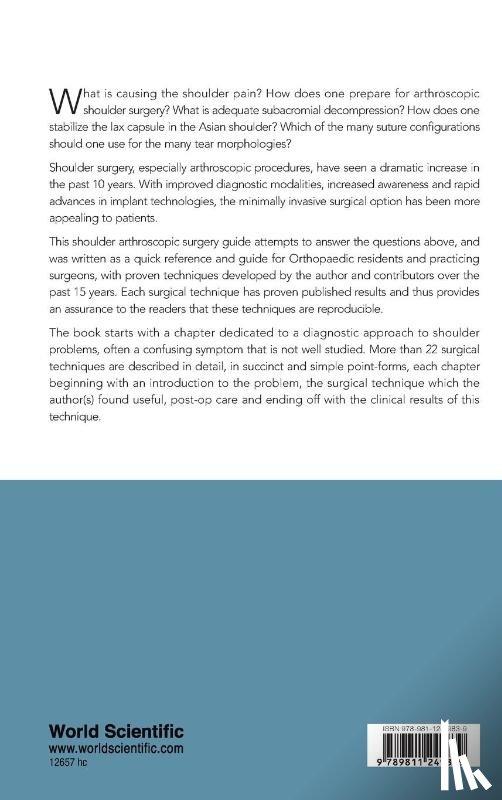 Lie, Denny T T (S'pore General Hospital - Shoulder Surgery Made Easy!: The Singapore Shoulder & Elbow Society Guide To Arthroscopic And Open Shoulder Procedures