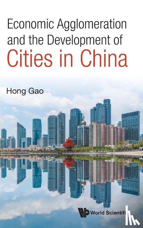 Gao, Hong (Fudan University - Economic Agglomeration And The Development Of Cities In China