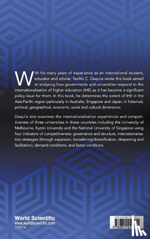 Daquila, Teofilo C (Nus - Internationalising Higher Education In The Asia Pacific: Case Of Australia, Japan And Singapore