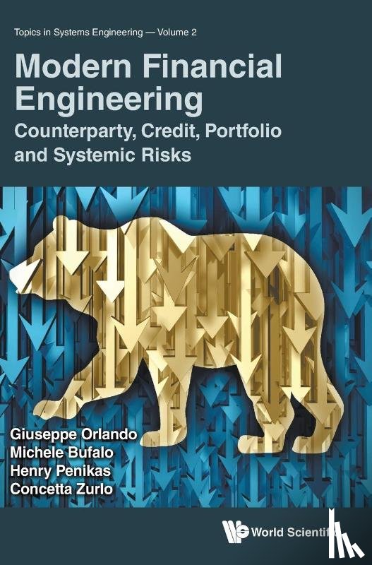 Orlando, Giuseppe (Univ Of Bari, Bufalo, Michele (Univ Of Rome "La Sapienza", Penikas, Henry (Bank Of Russia, Zurlo, Concetta (Accenture - Modern Financial Engineering: Counterparty, Credit, Portfolio And Systemic Risks