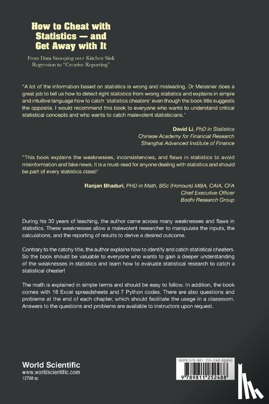 Meissner, Gunter (Columbia University - How To Cheat With Statistics - And Get Away With It: From Data Snooping Over Kitchen Sink Regression To "Creative Reporting"