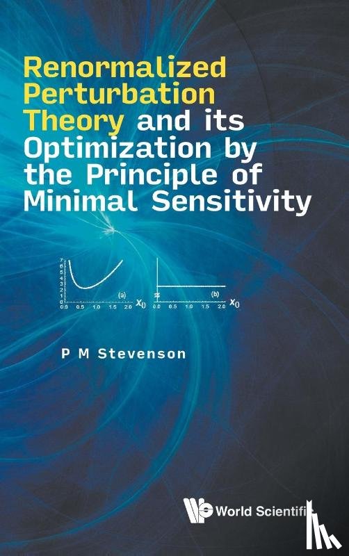 Stevenson, P M (Rice Univ - Renormalized Perturbation Theory And Its Optimization By The Principle Of Minimal Sensitivity
