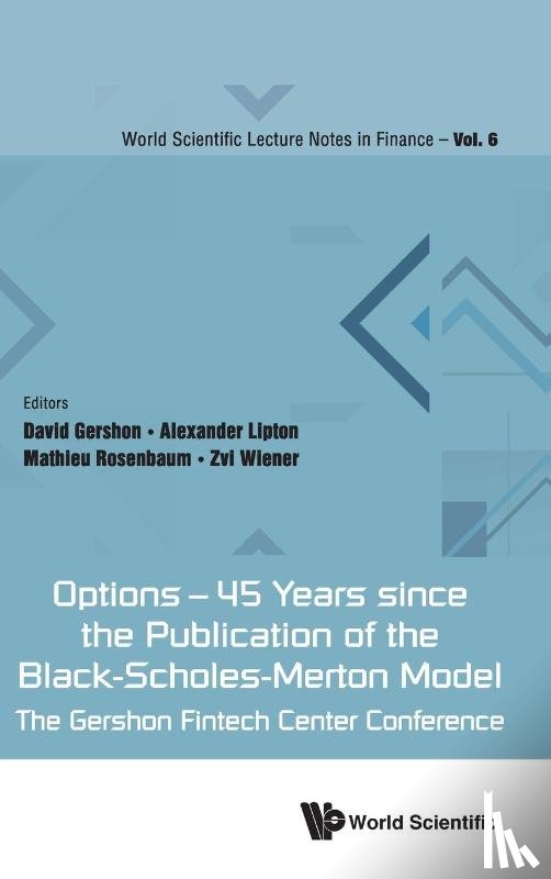  - Options - 45 Years Since The Publication Of The Black-scholes-merton Model: The Gershon Fintech Center Conference