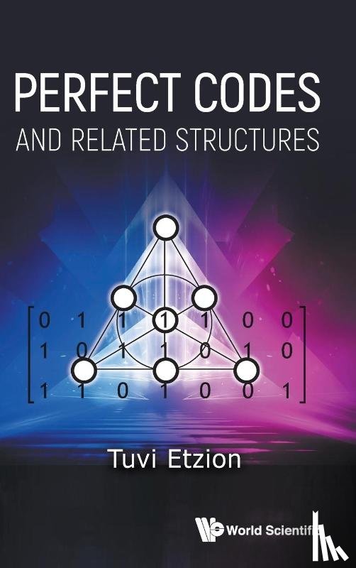 Etzion, Tuvi (Technion - Perfect Codes And Related Structures