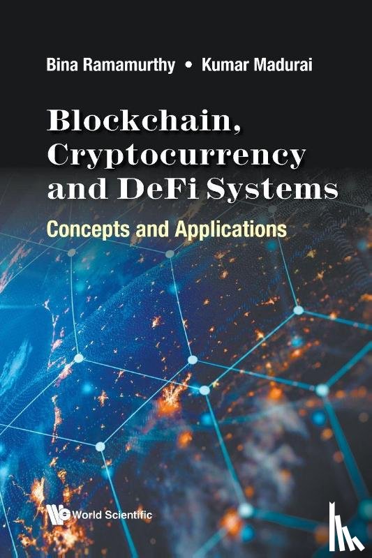 Ramamurthy Bina - BLOCKCHAIN, CRYPTOCURRENCY AND DEFI SYSTEMS