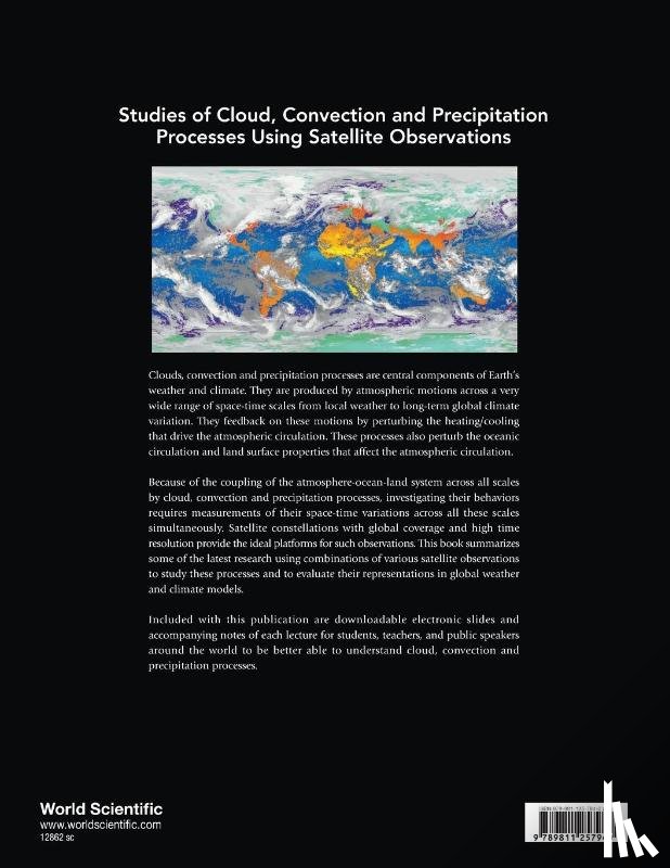  - Studies Of Cloud, Convection And Precipitation Processes Using Satellite Observations