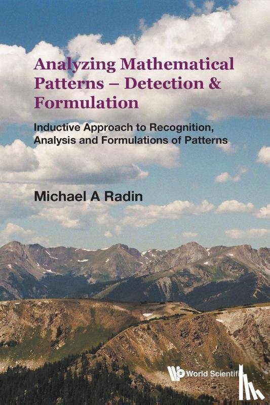 Radin, Michael A (Rochester Institute Of Technology - Analyzing Mathematical Patterns - Detection & Formulation: Inductive Approach To Recognition, Analysis And Formulations Of Patterns