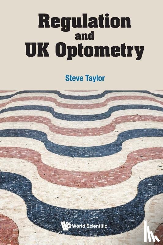 Taylor, Steve (Stephen Taylor Associates - Regulation And Uk Optometry