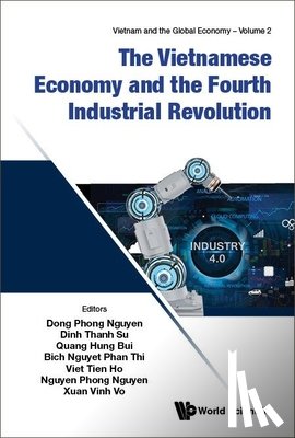 Nguyen Phong Nguyen - The Vietnamese Economy and the Fourth Industrial Revolution