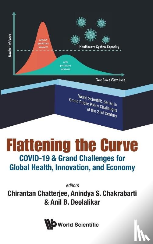  - Flattening The Curve: Covid-19 & Grand Challenges For Global Health, Innovation, And Economy